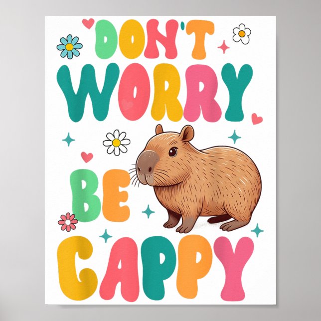 Capybara Lover Motivation Sitive Don't That Worry  Poster (Front)