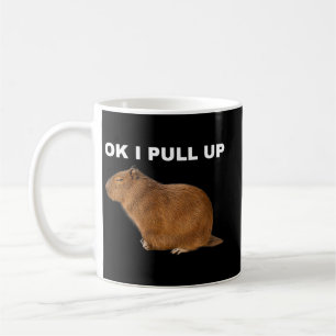 Capybara Lover Ok I Pull Up Capybara Funny Meme Cu Coffee Mug
