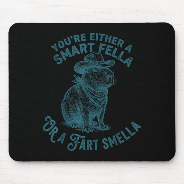 Capybara Smart Fella Fart Smella Funny Cowboy Humo Mouse Pad (Front)