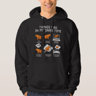Capybaras Funny Capibara Rodent Things I Do In My Hoodie