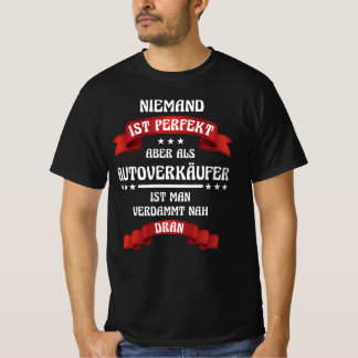 car dealer Autohaus Werksatautomobile T-Shirt