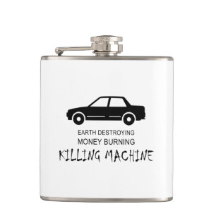 Car Earth Destroying Money Burning Killing Machine Hip Flask