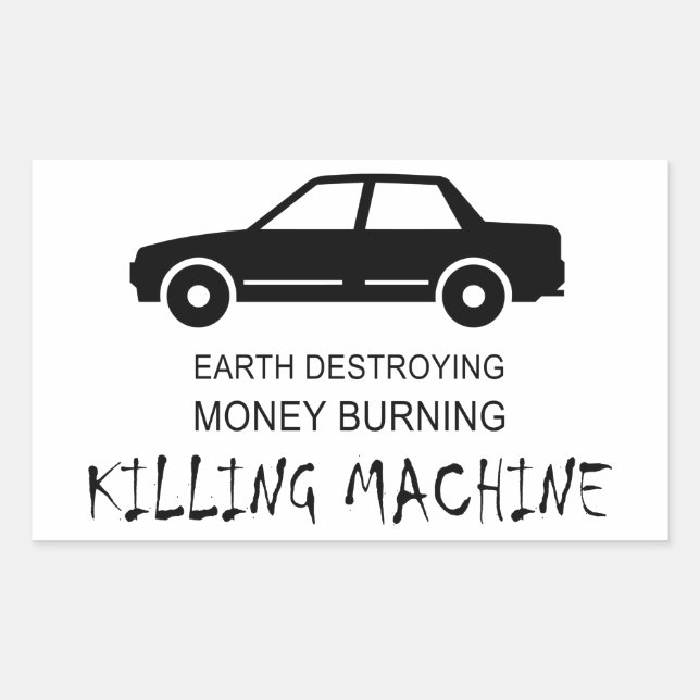 Car Earth Destroying Money Burning Killing Machine Sticker (Front)