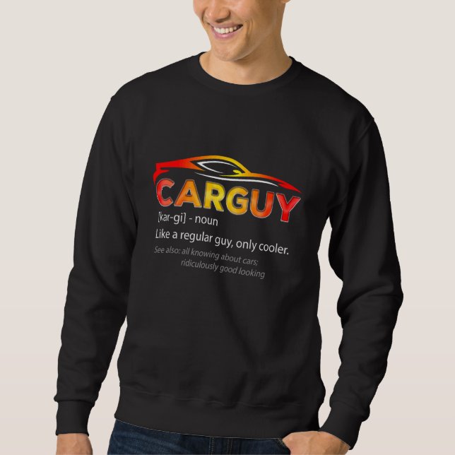 Car Guy Definition  Car Guy Sport Sweatshirt (Front)