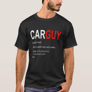 Car Guy Definition Gear Head Vehicules & Mechanic T-Shirt