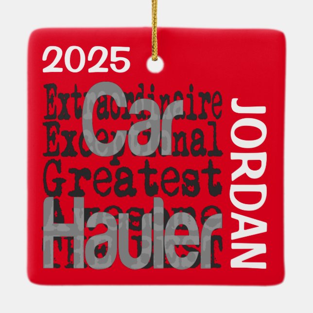 Car Hauler Extraordinaire Ceramic Ornament (Back)