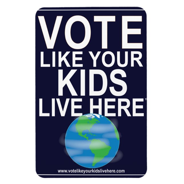 Car Magnet- Vote Like Your Kids... (cartoon earth) Magnet (Vertical)