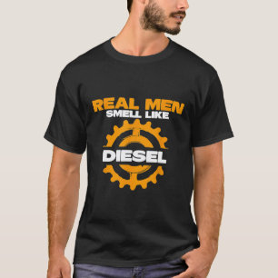 Car Mechanic Real Men Smell Like Diesel T-Shirt