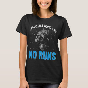Car Painter Automotive Painter Car Body Work Car D T-Shirt