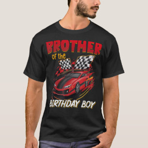 Car Racing Brother of Birthday Boy Formula Race Ca T-Shirt