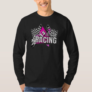 Car Racing Quotes Dirt Track Racing Off Road Let S T-Shirt