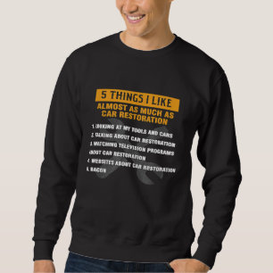 Car Restoration Detailing Car Restorer Sweatshirt