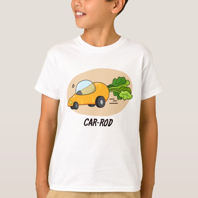 Car-rod Funny Carrot Pun  T-Shirt (Front)