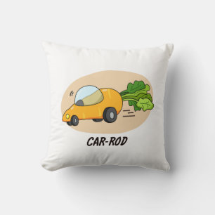 Car-rod Funny Carrot Pun  Throw Pillow
