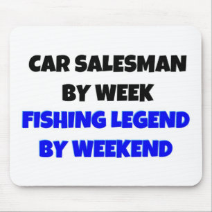 Car Salesman by Week Fishing Legend By Weekend Mouse Pad