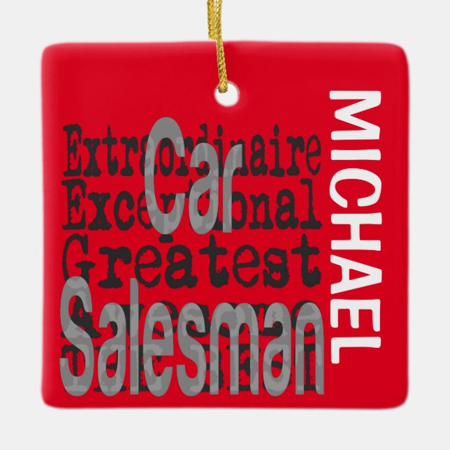 Car Salesman Extraordinaire CUSTOM Ceramic Ornament (Front)
