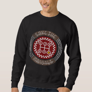 Car Save The Manuals Sweatshirt