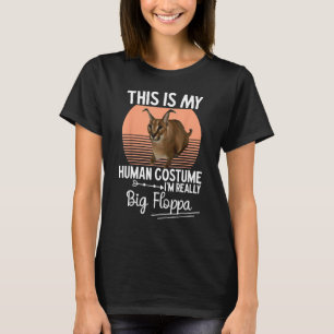 Caracal Cat Meme Human Costume I'm Really Big Flop T-Shirt