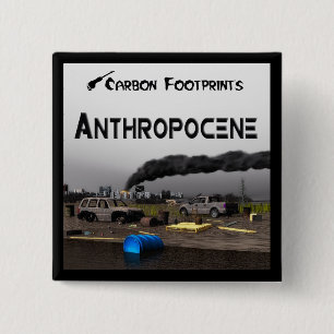 Carbon Footprints - Anthropocene 2 Inch Square Button