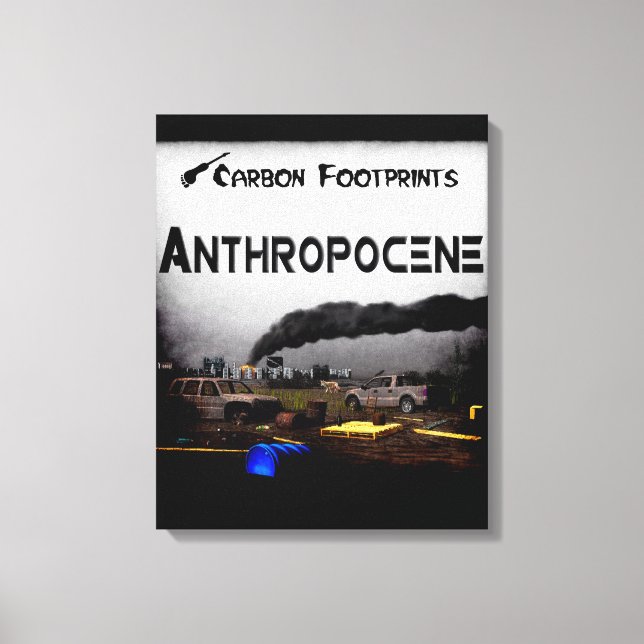 Carbon Footprints - Anthropocene Canvas Print (Front)