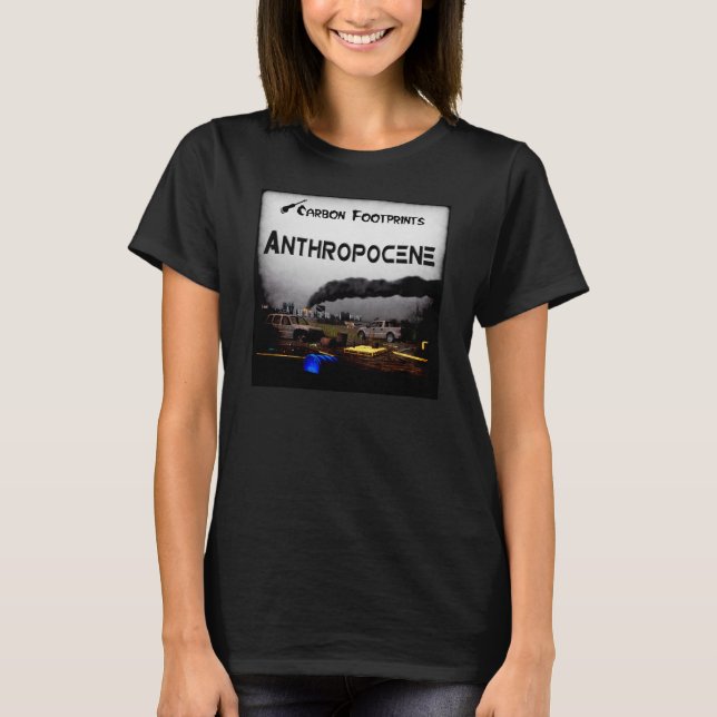 Carbon Footprints - Anthropocene T-Shirt (Front)