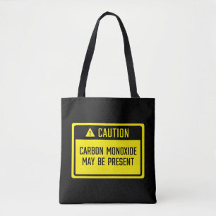 Carbon Monoxide May Be Present Sign Tote Bag