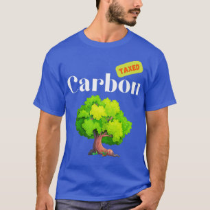 Carbon Tax Climate Change Tree Design White Text T-Shirt