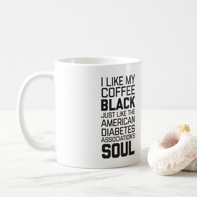 Carbs Agains Humanity Black Coffee / ADA Soul Coffee Mug (With Donut)