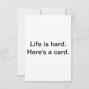 Card for tough times.
