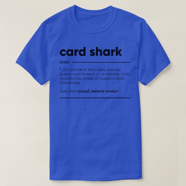 Card Shark Funny Definition T-Shirt (Design Front)