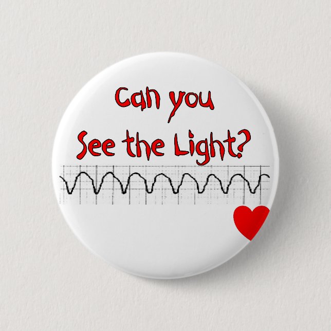 Cardiac/ ER Nurse Hilarious sayings 2 Inch Round Button (Front)