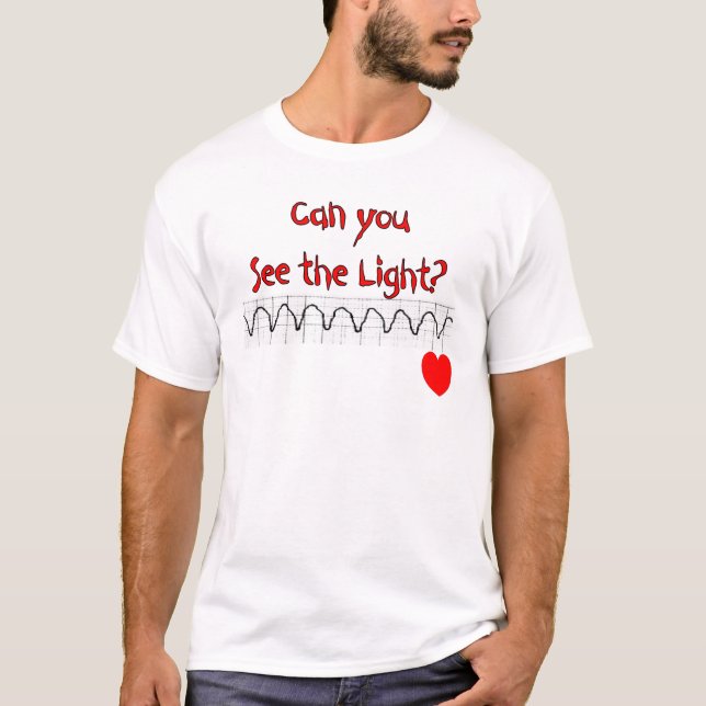Cardiac/ ER Nurse Hilarious sayings T-Shirt (Front)