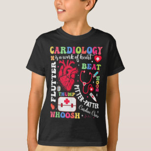 Cardiac Nurse Cardiology Is Work Of Heart Valentin T-Shirt