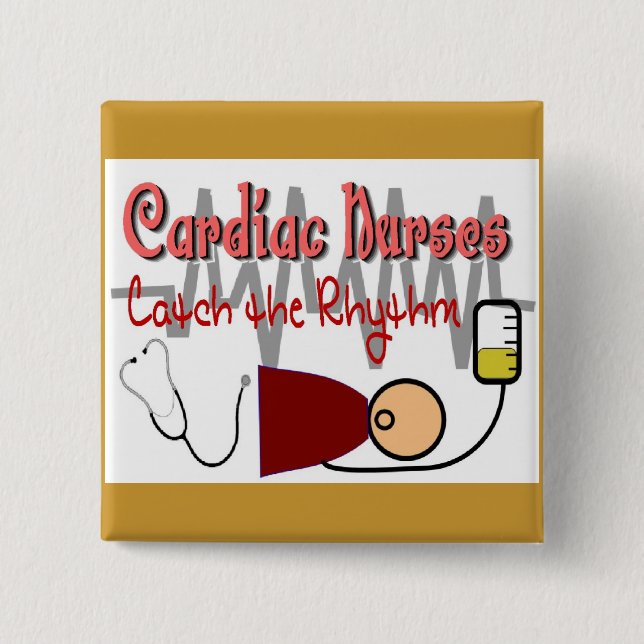 CARDIAC NURSES "CATCH the RHYTHM" 2 Inch Square Button (Front)
