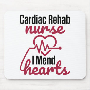 Cardiac Rehab Nurse Nursing I Mend Hearts Mouse Pad