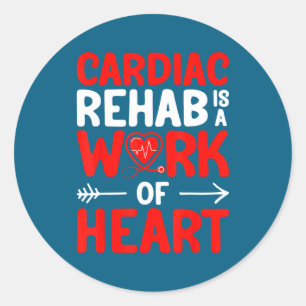 Cardiac Rehab Work Heart Cardiology Classic Round Sticker