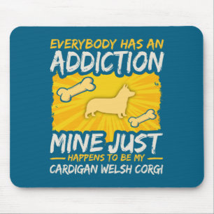 Cardigan Welsh Corgi Funny Dog Addiction Mouse Pad