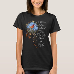 Cardinal Birds Design Believe In Love Quote Cardin T-Shirt