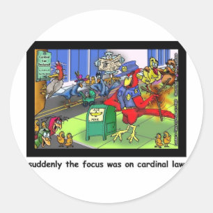 Cardinal Law Funny Law Cartoon Gifts & Collectable Classic Round Sticker
