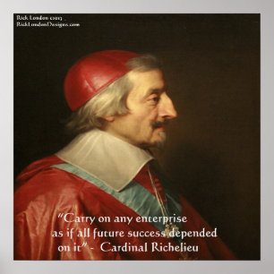 Cardinal Richelieu Success Quote Poster