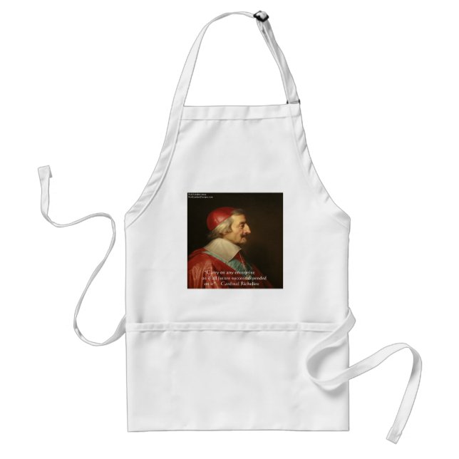 Cardinal Richelieu Success Wisdom Quote Standard Apron (Front)