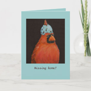 Cardinal with egg hat, Missing home? card