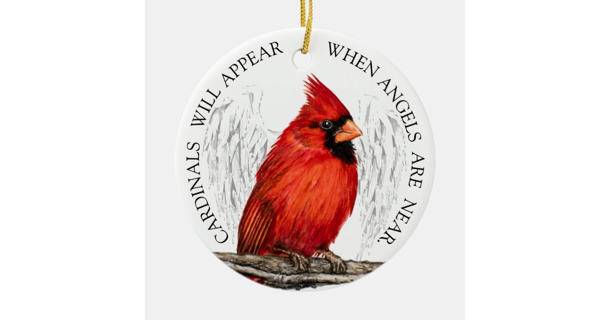 Cardinals Appear When Angels Are Near Customized Ceramic Ornament | Zazzle