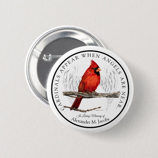 Cardinals Appear When Angels Are Near Memorial 2 Inch Round Button (Front & Back)