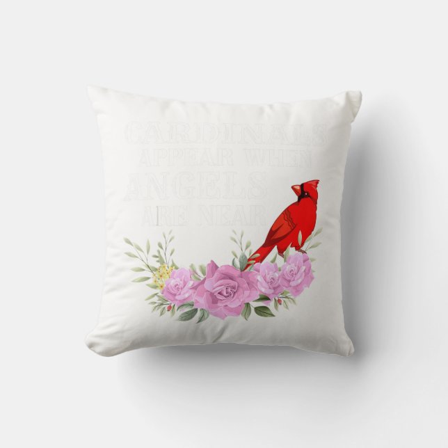 Cardinals Appear When Angels are near Throw Pillow (Front)