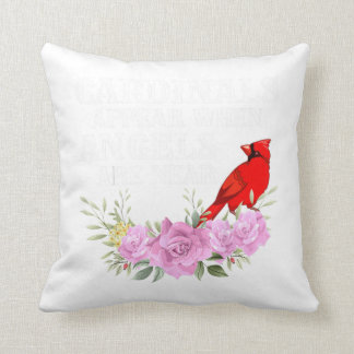 Cardinals Appear When Angels are near Throw Pillow