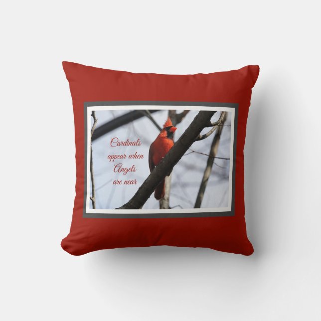 Cardinals appear when angels are near! throw pillow (Front)