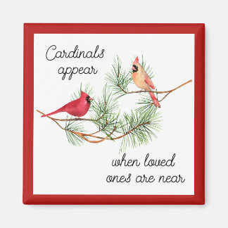 Cardinals appear when loved ones are near Ornament Magnet
