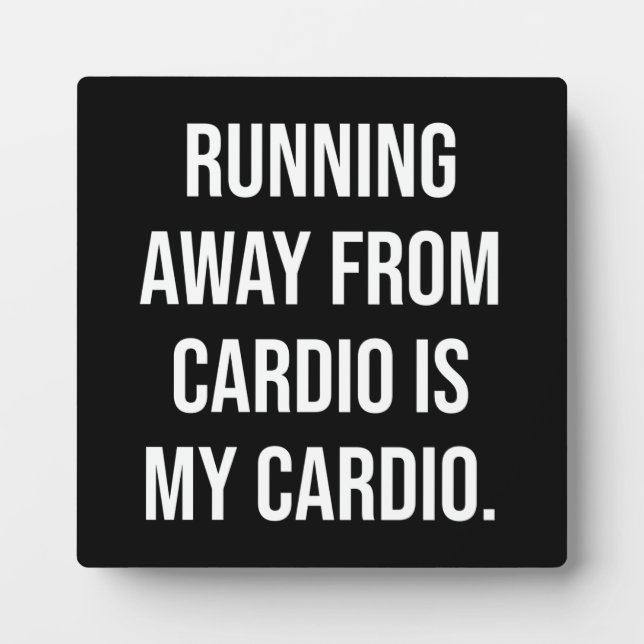 Cardio - Funny Gym Workout Plaque (Front)