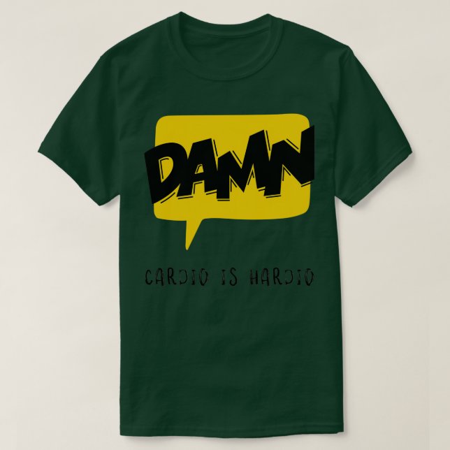 Cardio is hardio 1 T-Shirt (Design Front)